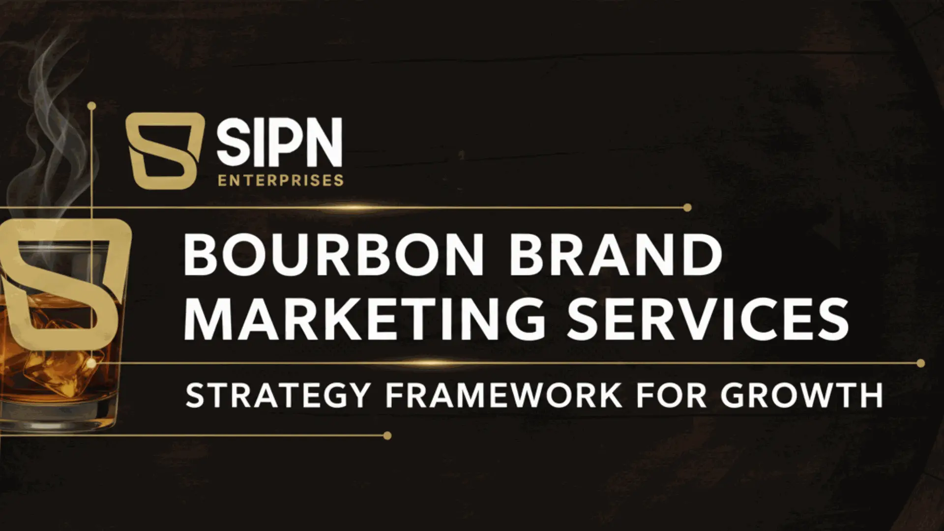 bourbon brand marketing services strategy framework for growth